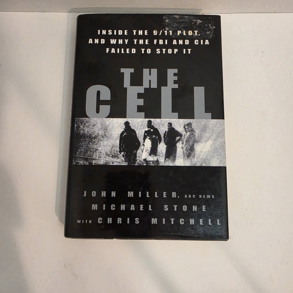 Cell : Inside the 9/11 Plot,‎ and Why the FBI and CIA Failed to Stop It by Chris